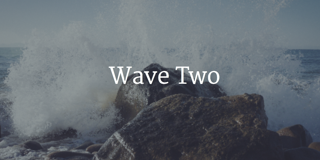 Wave Two