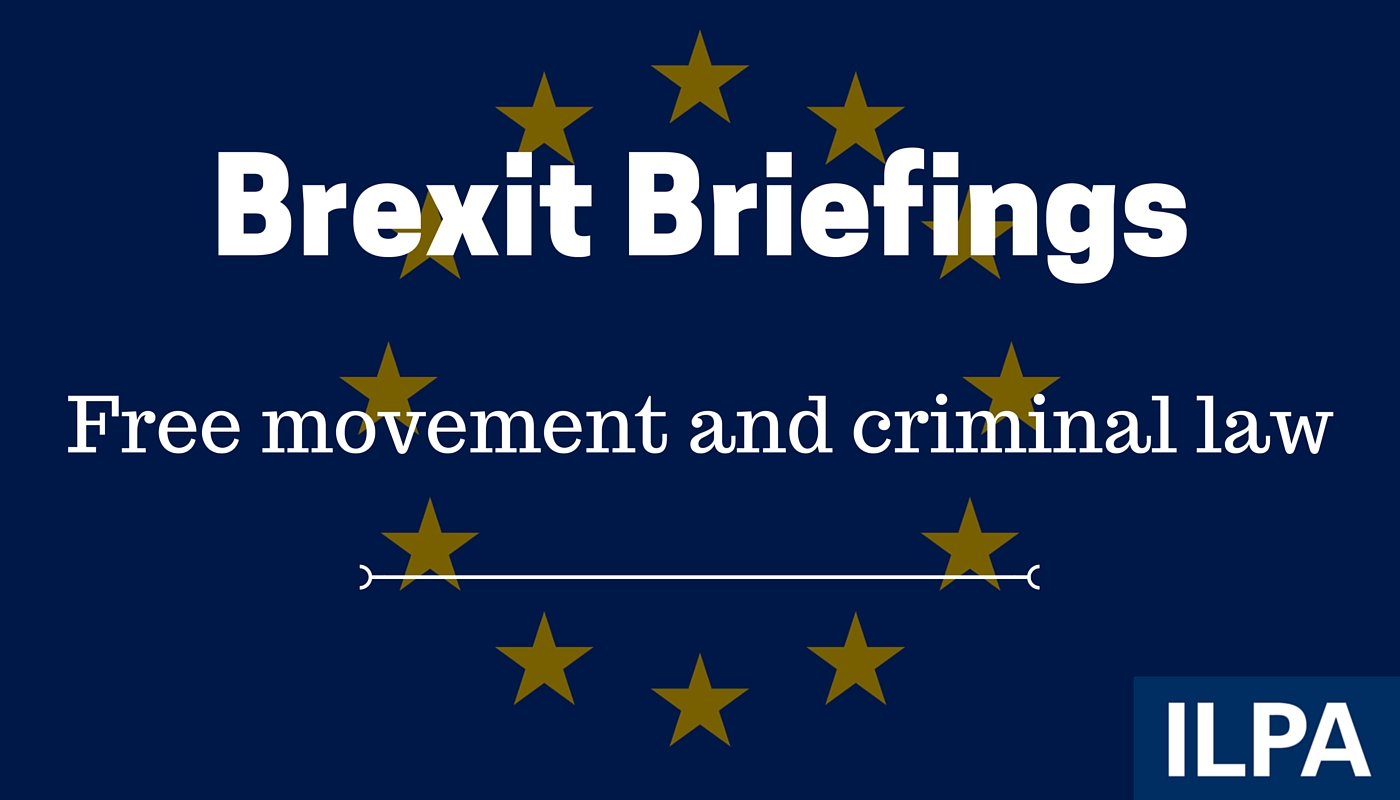 Brexit briefing: EU free movement and criminal law