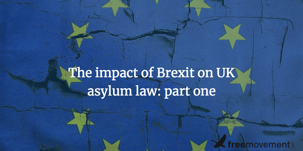 The impact of Brexit on UK asylum law: part one