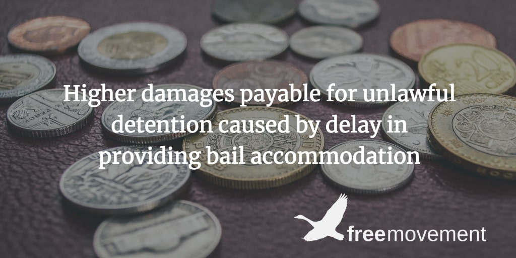 Higher damages payable for unlawful detention caused by delay in providing bail accommodation