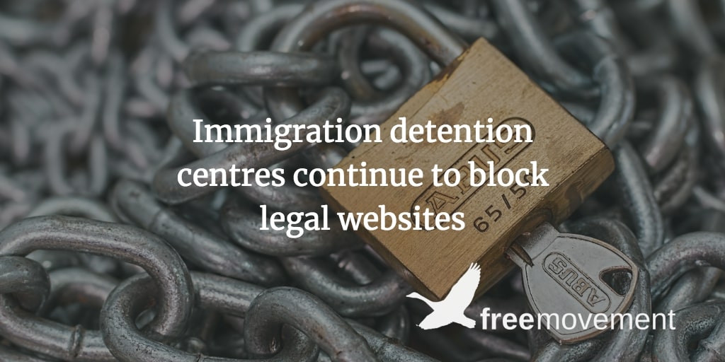 Immigration detention centres continue to block legal websites