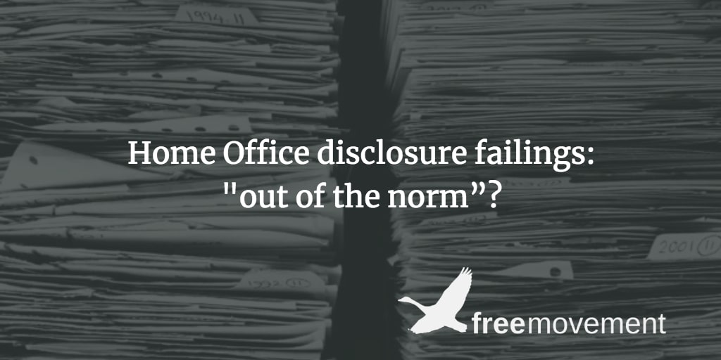 Home Office disclosure failings: “out of the norm”?