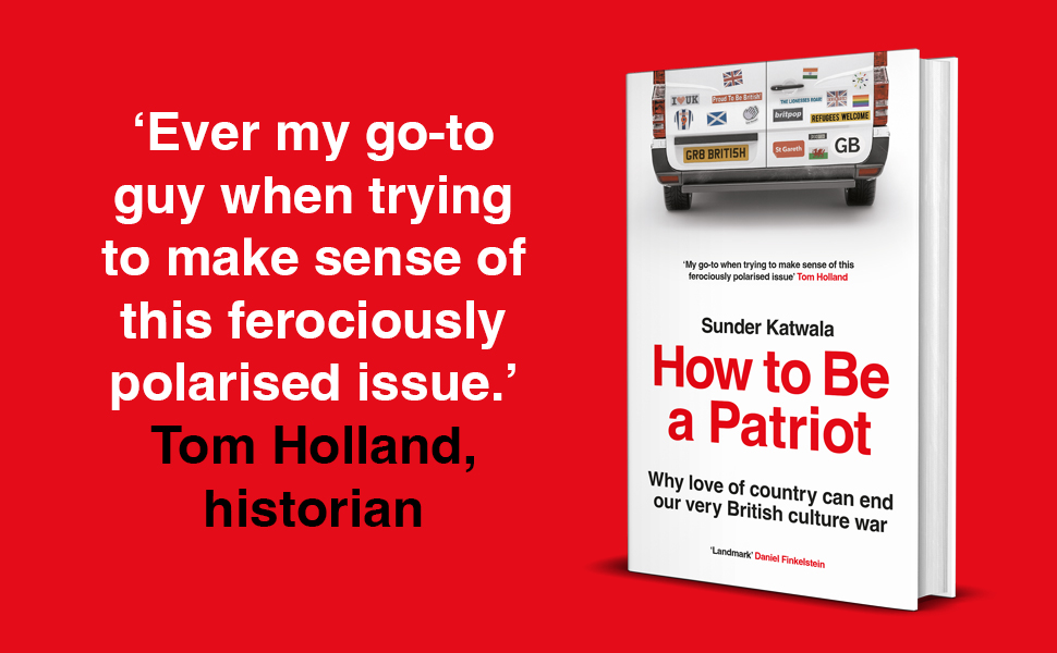 Book review: Sunder Katwala’s How to be a Patriot: Why love of country can end our very British culture war